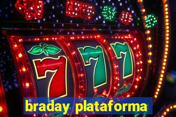 braday plataforma